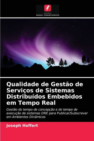 Qualidade de Gestão de Serviços de Sistemas Distribuídos Embebidos em Tempo Real