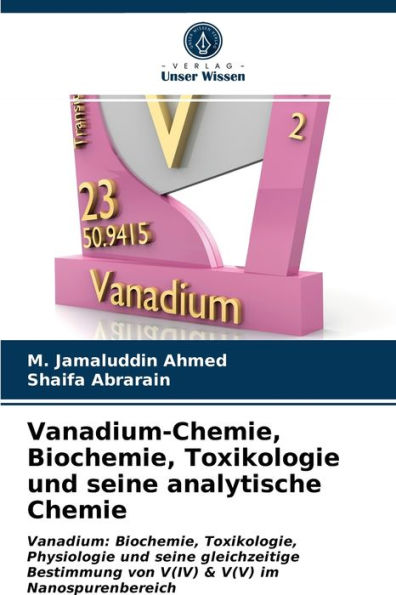 Vanadium-Chemie, Biochemie, Toxikologie und seine analytische Chemie