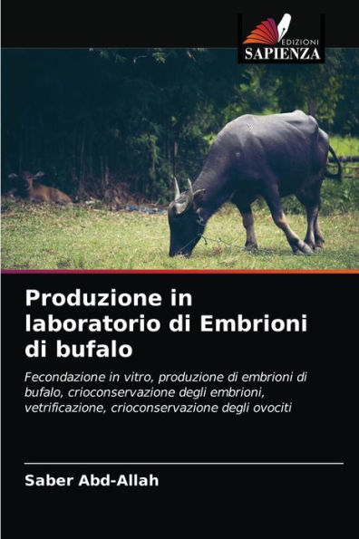 Produzione in laboratorio di Embrioni di bufalo