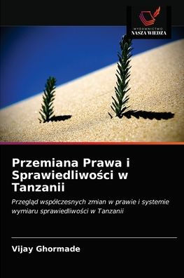 Przemiana Prawa i Sprawiedliwosci w Tanzanii