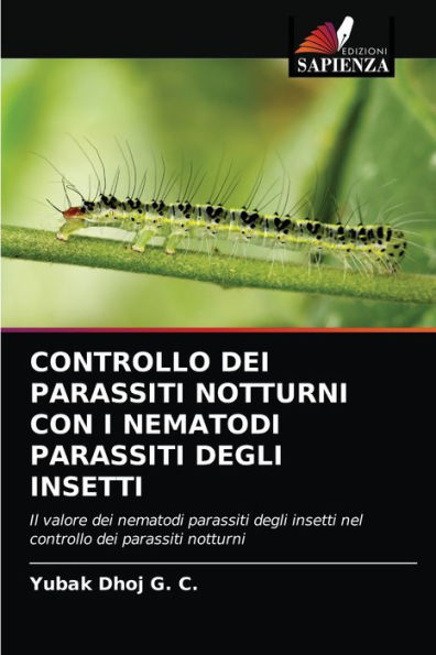 CONTROLLO DEI PARASSITI NOTTURNI CON I NEMATODI PARASSITI DEGLI INSETTI