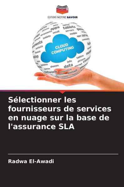 Sï¿½lectionner les fournisseurs de services en nuage sur la base de l'assurance SLA