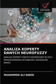 Title: ANALIZA KOPERTY DANYCH NEUROFUZZY, Author: MUHAMMED ALI NARIN
