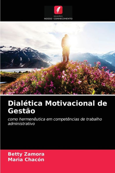 Dialética Motivacional de Gestão