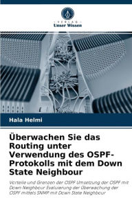 Title: Überwachen Sie das Routing unter Verwendung des OSPF-Protokolls mit dem Down State Neighbour, Author: Hala Helmi