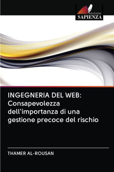 INGEGNERIA DEL WEB: Consapevolezza dell'importanza di una gestione precoce del rischio