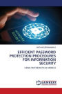 EFFICIENT PASSWORD PROTECTION PROCEDURES FOR INFORMATION SECURITY