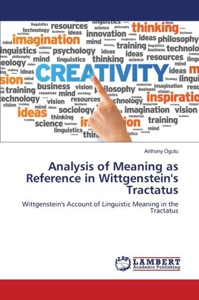 Analysis of Meaning as Reference in Wittgenstein's Tractatus