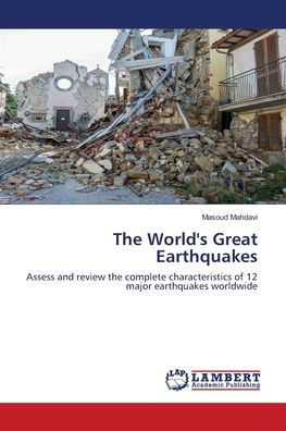 The World's Great Earthquakes