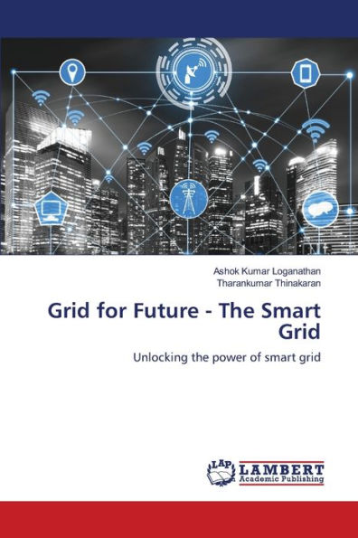 Grid for Future - The Smart Grid