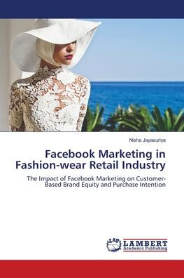 Facebook Marketing in Fashion-wear Retail Industry