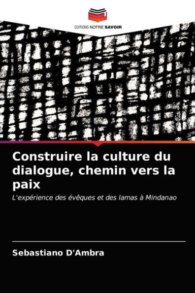 Construire la culture du dialogue, chemin vers la paix