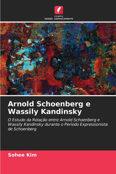 Arnold Schoenberg e Wassily Kandinsky