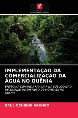 IMPLEMENTAÇÃO DA COMERCIALIZAÇÃO DA ÁGUA NO QUÊNIA