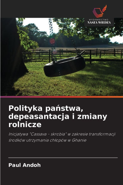 Polityka państwa, depeasantacja i zmiany rolnicze