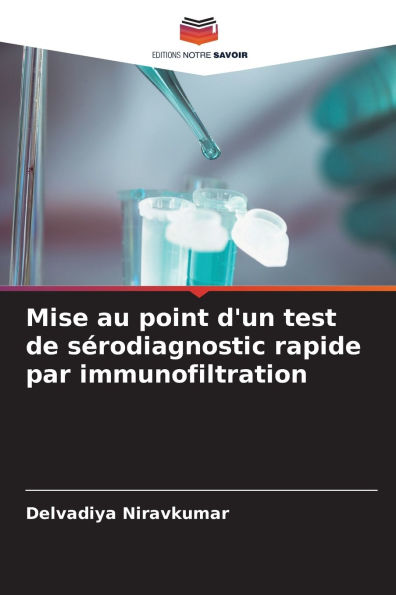 Mise au point d'un test de sï¿½rodiagnostic rapide par immunofiltration