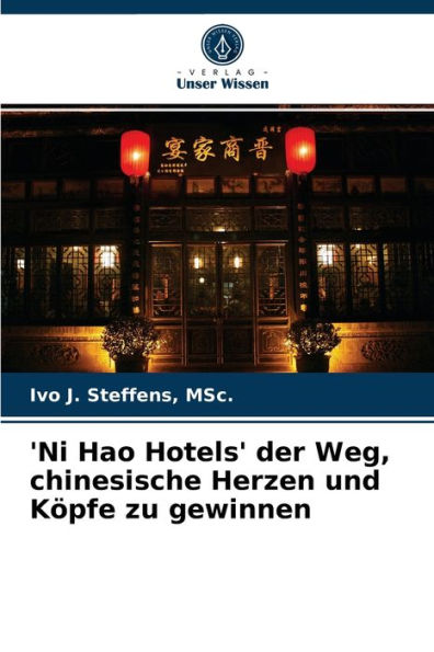 'Ni Hao Hotels' der Weg, chinesische Herzen und Köpfe zu gewinnen