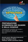 PREPARAZIONE ECONOMICA DEI QUADRI E DELLE RISERVE