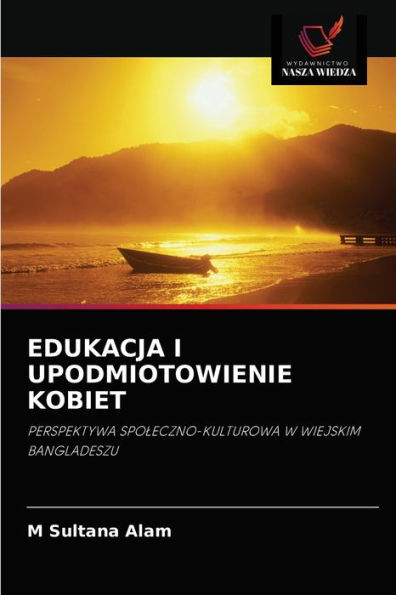 EDUKACJA I UPODMIOTOWIENIE KOBIET