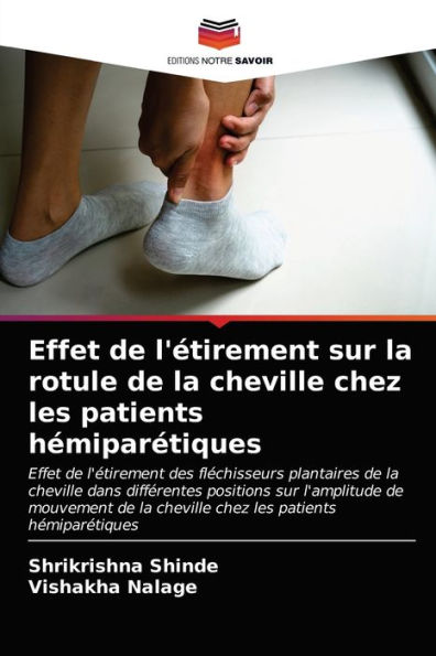 Effet de l'étirement sur la rotule de la cheville chez les patients hémiparétiques