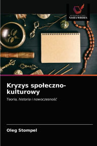 Title: Kryzys spoleczno-kulturowy, Author: Oleg Stompel