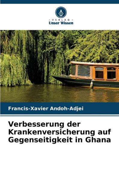 Verbesserung der Krankenversicherung auf Gegenseitigkeit in Ghana