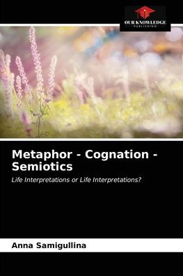 Metaphor - Cognation - Semiotics