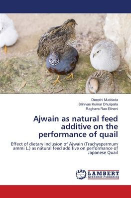 Ajwain as natural feed additive on the performance of quail