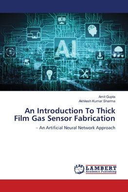 An Introduction To Thick Film Gas Sensor Fabrication