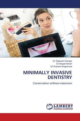 Minimally Invasive Dentistry