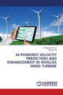 AI-Powered Velocity Prediction and Enhancement in Invelox Wind Turbine
