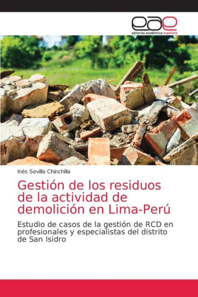 Gestión de los residuos de la actividad de demolición en Lima-Perú