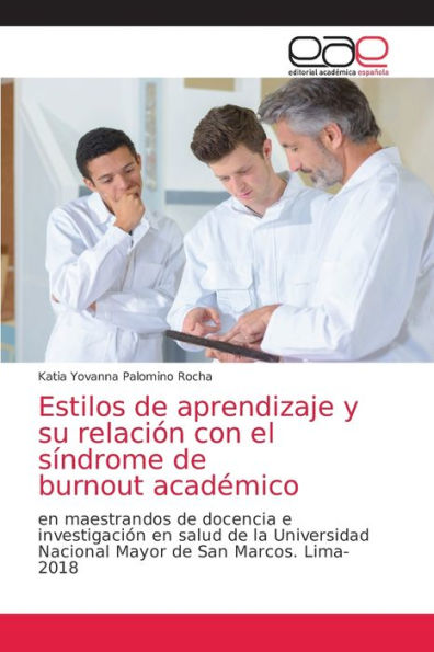 Estilos de aprendizaje y su relación con el síndrome de burnout académico