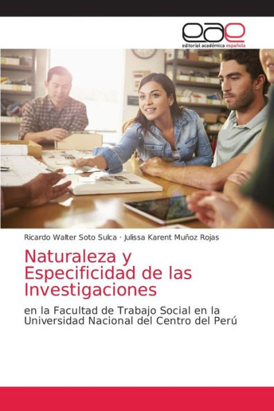 Naturaleza y Especificidad de las Investigaciones