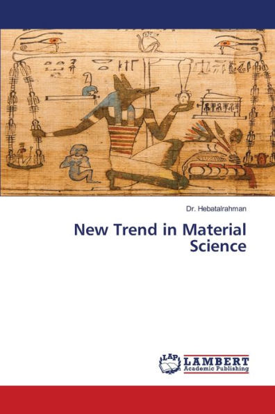 New Trend in Material Science