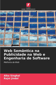 Title: Web Semântica na Publicidade na Web e Engenharia de Software, Author: Alka Singhal