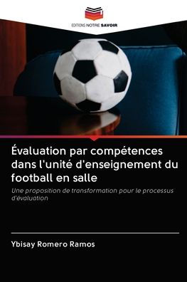 Évaluation par compétences dans l'unité d'enseignement du football en salle