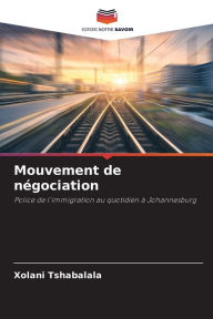 Title: Mouvement de négociation, Author: Xolani Tshabalala