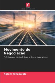 Title: Movimento de Negociação, Author: Xolani Tshabalala