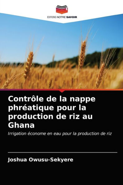 Contrôle de la nappe phréatique pour la production de riz au Ghana