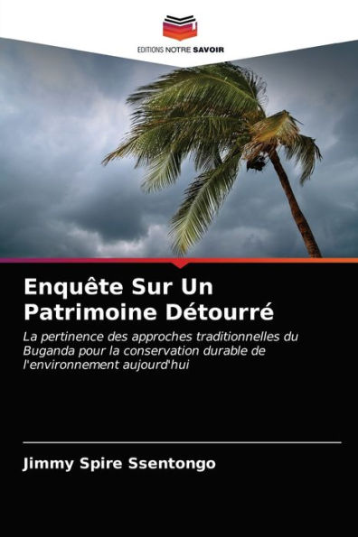 Enquête Sur Un Patrimoine Détourré