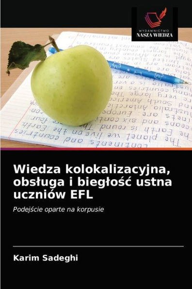 Wiedza kolokalizacyjna, obsluga i bieglosc ustna uczniów EFL