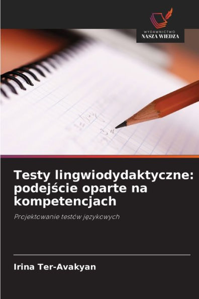 Testy lingwiodydaktyczne: podejscie oparte na kompetencjach