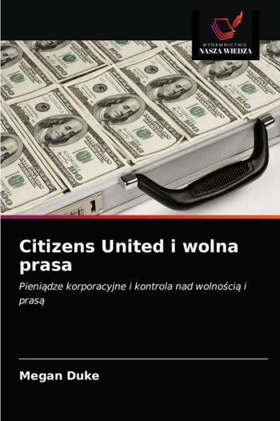 Citizens United i wolna prasa