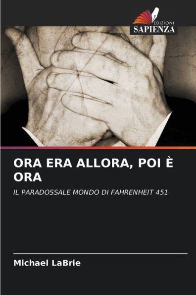 Ora Era Allora, Poi ï¿½ Ora