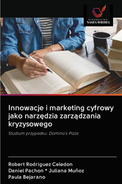 Innowacje i marketing cyfrowy jako narzedzia zarzadzania kryzysowego