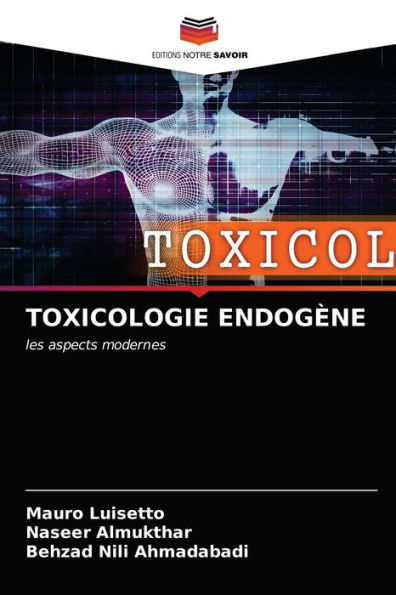 TOXICOLOGIE ENDOGÈNE