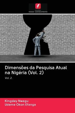 Dimensões da Pesquisa Atual na Nigéria (Vol. 2)