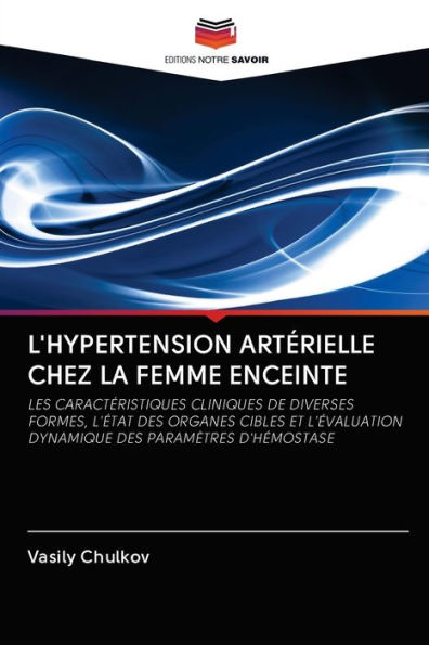 L'HYPERTENSION ARTÉRIELLE CHEZ LA FEMME ENCEINTE