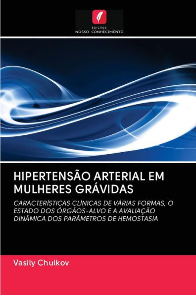 HIPERTENSÃO ARTERIAL EM MULHERES GRÁVIDAS